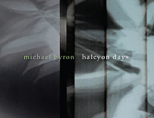 Halcyon Days – music by Michael Byron