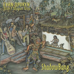 ShadowBang - Evan Ziporyn