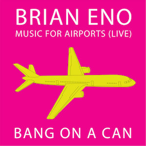 Music For Airports (Live) - Brian Eno