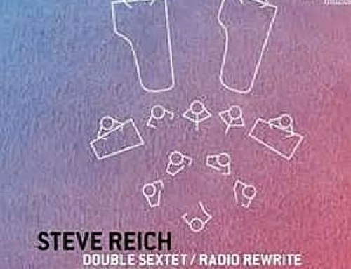 Steve Reich Double Sextet/Radio Rewrite